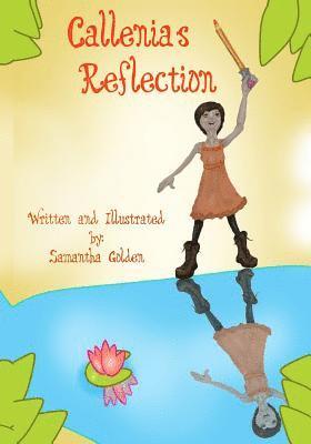 Callenia's Reflection 1