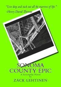 bokomslag Sonoma County EPIC: A Screenplay Novel