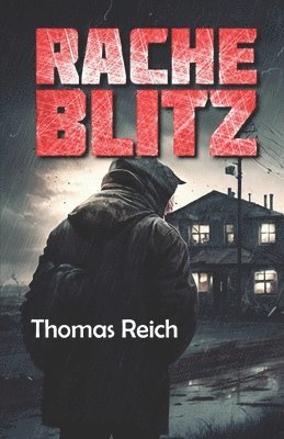 Thomas Reich - Racheblitz, Häftad