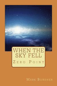 bokomslag When The Sky Fell: Book 1