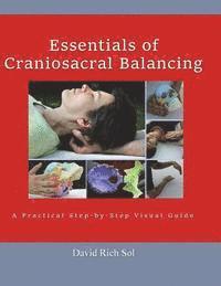 bokomslag Essentials of Craniosacral Balancing: A Practical Step-By-Step Visual Guide