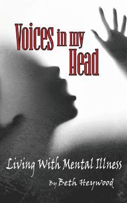 bokomslag Voices in my Head: Memories of living with mental illness