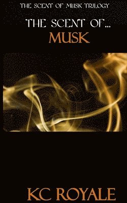 The Scent of Musk 1