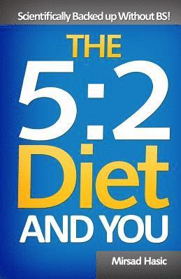 The 5: 2 Diet and You 1