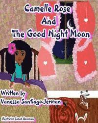 bokomslag Camelle Rose and the Good Night Moon