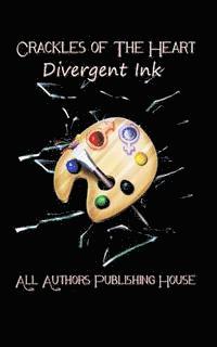 bokomslag Crackles of the Heart: Divergent Ink