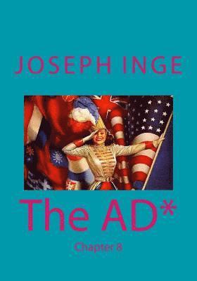 Joseph Inge - The AD*: Chapter 8, Häftad