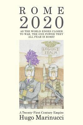 Rome 2020: A Twenty-First Century Empire 1