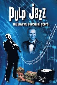bokomslag Pulp Jazz: The Charles Boeckman Story