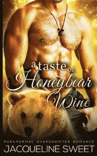 bokomslag A Taste of Honeybear Wine