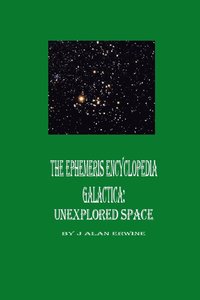 bokomslag The Ephemeris Encyclopedia Galactica