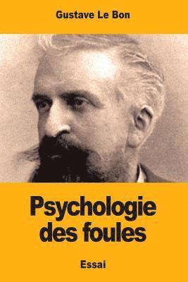 bokomslag Psychologie des foules