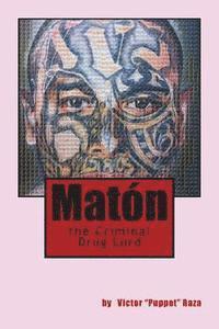 Maton the Criminal Drug Lord 1