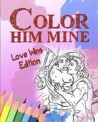 bokomslag Color Him Mine: Love Wins Edition