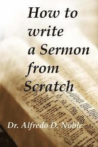 bokomslag How to write a Sermon from Scratch