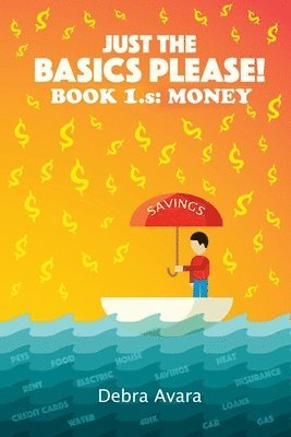 Just The Basics Please! Book 1.s: Money 1