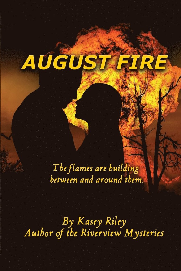 Kasey Riley - August Fire, Häftad