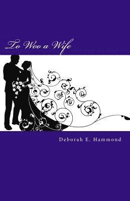 To Woo a Wife 1