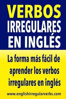 bokomslag Verbos Irregulares en Inglés: La forma más rápida y fácil de aprender los verbos irregulares en inglés