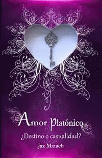 Amor Platónico: ¿Destino o casualidad? 1