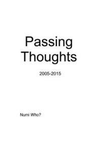Passing Thoughts 2005-2015 1