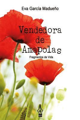 bokomslag Vendedora de Amapolas: Fragmentos de Vida