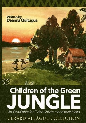 Joseph Quitugua, Gerard Aflague, Mary Aflague - Children of the Green Jungle, Häftad. Tillgänglighet: Lägg i varukorg