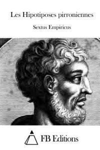 Sextus Empiricus, Fb Editions - Les Hipotiposes pirroniennes, Häftad