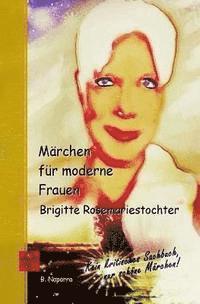 bokomslag Maerchen fuer moderne Frauen: Brigitte Rosemariestochter