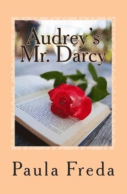 Paula Freda - Audrey's Mr. Darcy: (Large Print Edition), Häftad