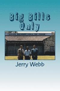 Jerry Webb - Big Bills Only, Häftad