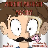 bokomslag Martian Mustache Mischief