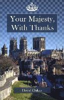 Your Majesty, With Thanks