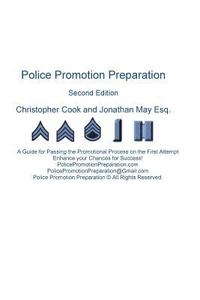 bokomslag Police Promotion Preparation: A Guide for Passing the Promotional Process on the First Attempt