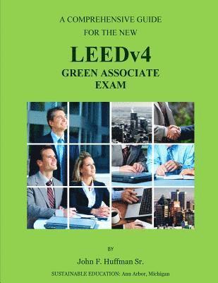 LEEDv4 Exam Study Guide: LEEDv4 Green Associate Exam Prep 1