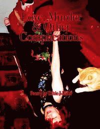 bokomslag Love, Murder & Other Complications