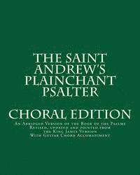 bokomslag The Saint Andrew's Plainchant Psalter: An Abridged Version of the Book of the Psalms