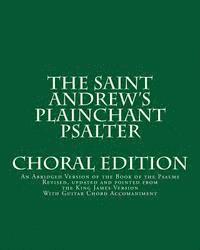 bokomslag The Saint Andrew's Plainchant Psalter: An Abridged Version of the Book of the Psalms
