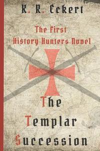 bokomslag The Templar Succession