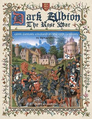 Dark Albion: The Rose War 1