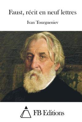 Ivan Tourgueniev, Fb Editions - Faust, Récit En Neuf Lettres, Häftad