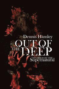 bokomslag Out of the Deep: stories of the supernatural