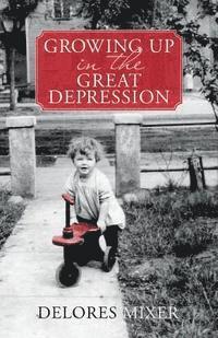 bokomslag Growing Up in the Great Depression