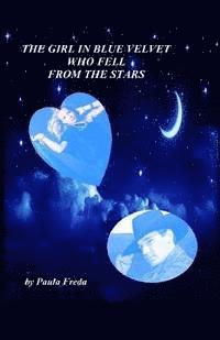 Paula Freda - The Girl in Blue Velvet Who Fell From the Stars: (Large Print Edition), Häftad