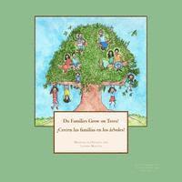 bokomslag Do Families Grow on Trees?/¿Crecen las familias en los árboles? - Bilingual Version