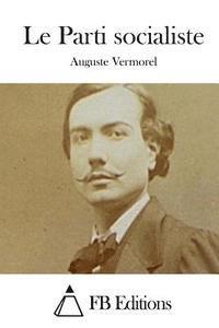 Auguste Vermorel, Fb Editions - Le Parti socialiste, Häftad