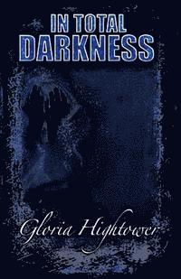 Gloria Hightower - In Total Darkness, Häftad