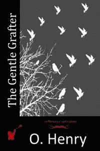 The Gentle Grafter