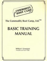 The Commodity Boot Camp Basic Training Manual 1