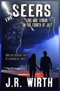 bokomslag The Seers: Love and Terror on the Fourth of July